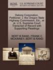 Image for DeLong Corporation, Petitioner, V. the Oregon State Highway Commission, Etc., et al. U.S. Supreme Court Transcript of Record with Supporting Pleadings