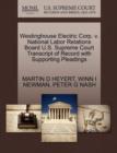 Image for Westinghouse Electric Corp. V. National Labor Relations Board U.S. Supreme Court Transcript of Record with Supporting Pleadings