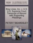Image for Bray Lines, Inc. V. U.S. U.S. Supreme Court Transcript of Record with Supporting Pleadings