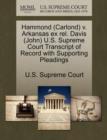 Image for Hammond (Carlond) V. Arkansas Ex Rel. Davis (John) U.S. Supreme Court Transcript of Record with Supporting Pleadings