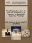 Image for Aircraft Specialties, Inc V. N L R B U.S. Supreme Court Transcript of Record with Supporting Pleadings