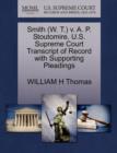 Image for Smith (W. T.) V. A. P. Stoutomire. U.S. Supreme Court Transcript of Record with Supporting Pleadings