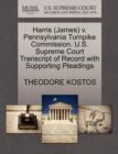 Image for Harris (James) V. Pennsylvania Turnpike Commission. U.S. Supreme Court Transcript of Record with Supporting Pleadings