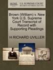 Image for Brown (William) V. New York U.S. Supreme Court Transcript of Record with Supporting Pleadings