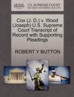 Image for Cox (J. D.) V. Wood (Joseph) U.S. Supreme Court Transcript of Record with Supporting Pleadings