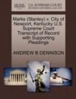 Image for Marks (Stanley) V. City of Newport, Kentucky U.S. Supreme Court Transcript of Record with Supporting Pleadings