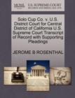 Image for Solo Cup Co. V. U.S. District Court for Central District of California U.S. Supreme Court Transcript of Record with Supporting Pleadings