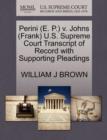 Image for Perini (E. P.) V. Johns (Frank) U.S. Supreme Court Transcript of Record with Supporting Pleadings