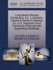 Image for Long Beach Banana Distributors, Inc. V. Atchison, Topeka & Santa Fe Railway Co. U.S. Supreme Court Transcript of Record with Supporting Pleadings