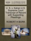 Image for U. S. V. Kahan U.S. Supreme Court Transcript of Record with Supporting Pleadings