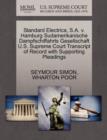 Image for Standard Electrica, S.A. V. Hamburg Sudamerikanische Dampfschiffahrts Gesellschaft U.S. Supreme Court Transcript of Record with Supporting Pleadings