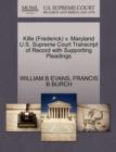 Image for Kille (Frederick) V. Maryland U.S. Supreme Court Transcript of Record with Supporting Pleadings