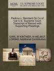 Image for Perkins V. Standard Oil Co of Cal U.S. Supreme Court Transcript of Record with Supporting Pleadings