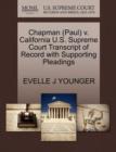 Image for Chapman (Paul) V. California U.S. Supreme Court Transcript of Record with Supporting Pleadings
