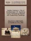 Image for Hartley (James) V. City of Chattanooga U.S. Supreme Court Transcript of Record with Supporting Pleadings