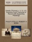 Image for Dibella (Thomas) V. U. S. U.S. Supreme Court Transcript of Record with Supporting Pleadings