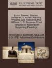 Image for Lou V. Brewer, Warden, Petitioner, V. Robert Anthony Williams, Aka Anthony Erthel Williams. U.S. Supreme Court Transcript of Record with Supporting Pleadings