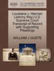 Image for Louisiana V. Herman (Johnny Ray) U.S. Supreme Court Transcript of Record with Supporting Pleadings