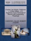 Image for Charles Lee Wright, Petitioner, V. United States. U.S. Supreme Court Transcript of Record with Supporting Pleadings
