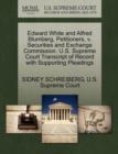 Image for Edward White and Alfred Blumberg, Petitioners, V. Securities and Exchange Commission. U.S. Supreme Court Transcript of Record with Supporting Pleadings