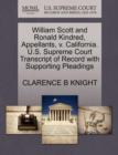 Image for William Scott and Ronald Kindred, Appellants, V. California. U.S. Supreme Court Transcript of Record with Supporting Pleadings