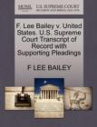 Image for F. Lee Bailey V. United States. U.S. Supreme Court Transcript of Record with Supporting Pleadings