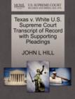 Image for Texas V. White U.S. Supreme Court Transcript of Record with Supporting Pleadings