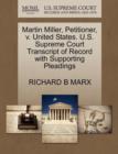 Image for Martin Miller, Petitioner, V. United States. U.S. Supreme Court Transcript of Record with Supporting Pleadings