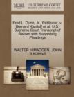 Image for Fred L. Dunn, JR., Petitioner, V. Bernard Kapiloff et al. U.S. Supreme Court Transcript of Record with Supporting Pleadings