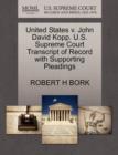 Image for United States V. John David Kopp. U.S. Supreme Court Transcript of Record with Supporting Pleadings