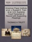 Image for American Paper Institute et al. V. Russell E. Train et al. U.S. Supreme Court Transcript of Record with Supporting Pleadings