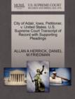 Image for City of Adair, Iowa, Petitioner, V. United States. U.S. Supreme Court Transcript of Record with Supporting Pleadings