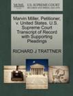 Image for Marvin Miller, Petitioner, V. United States. U.S. Supreme Court Transcript of Record with Supporting Pleadings
