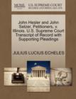 Image for John Hesler and John Selzer, Petitioners, V. Illinois. U.S. Supreme Court Transcript of Record with Supporting Pleadings