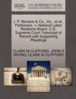 Image for J. P. Stevens &amp; Co., Inc., et al., Petitioners, V. National Labor Relations Board. U.S. Supreme Court Transcript of Record with Supporting Pleadings