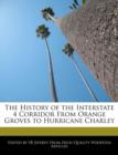 Image for The History of the Interstate 4 Corridor from Orange Groves to Hurricane Charley
