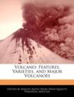 Image for Volcano : Features, Varieties, and Major Volcanoes