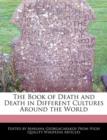 Image for The Book of Death and Death in Different Cultures Around the World