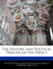 Image for The History and Political Process of the Papacy