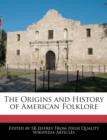 Image for The Origins and History of American Folklore