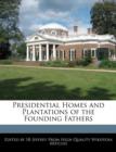 Image for Presidential Homes and Plantations of the Founding Fathers