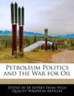 Image for Petroleum Politics and the War for Oil