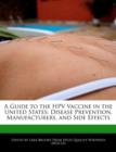 Image for A Guide to the Hpv Vaccine in the United States : Disease Prevention, Manufacturers, and Side Effects