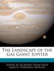 Image for The Landscape of the Gas Giant Jupiter