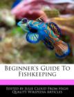 Image for Beginner&#39;s Guide to Fishkeeping