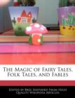 Image for The Magic of Fairy Tales, Folk Tales, and Fables