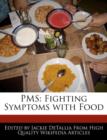 Image for PMS : Fighting Symptoms with Food