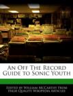 Image for An Off the Record Guide to Sonic Youth