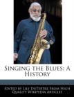 Image for Singing the Blues : A History
