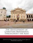 Image for The Development of Christian Movements Throughout the Ages